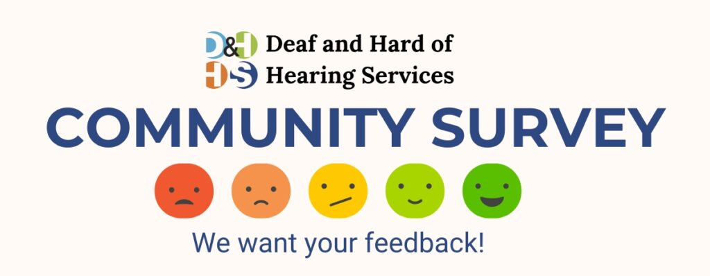 Banner: "D&HHS Community Survey." Image of icons ranging from mad faces to happy faces. "We want your feedback!"